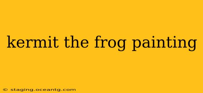 kermit the frog painting