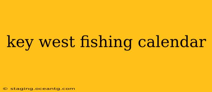 key west fishing calendar