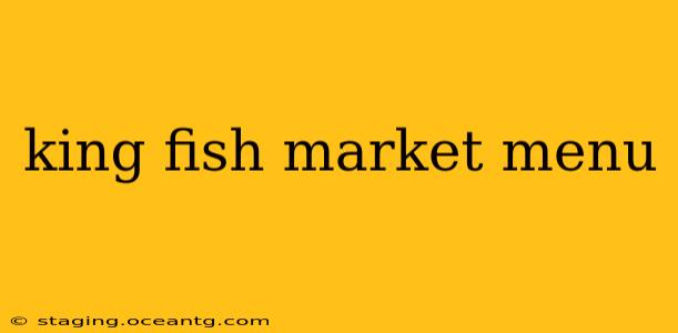 king fish market menu