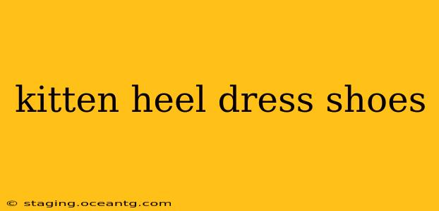 kitten heel dress shoes