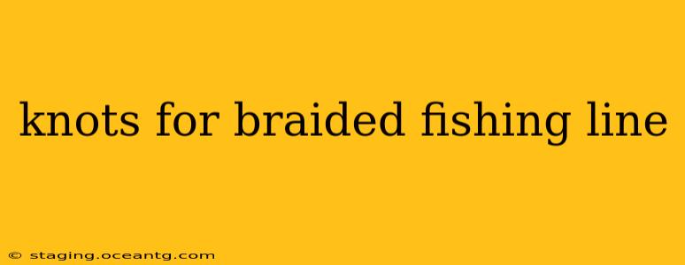 knots for braided fishing line