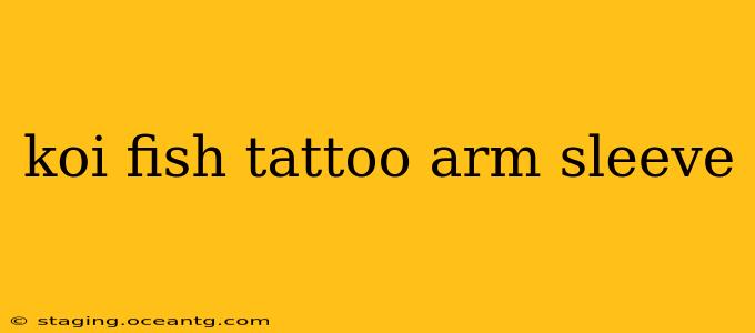 koi fish tattoo arm sleeve