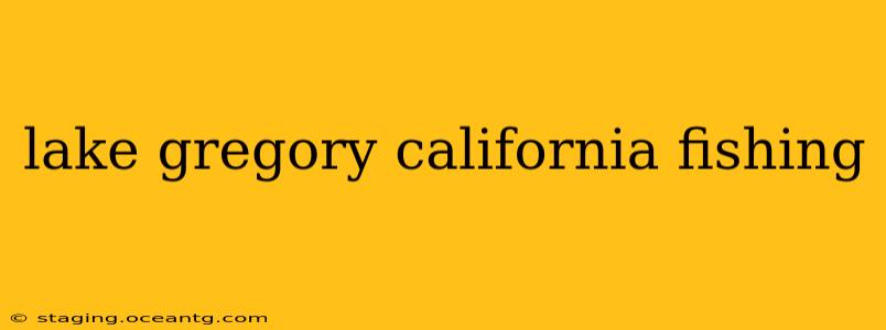 lake gregory california fishing