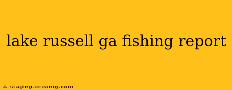 lake russell ga fishing report