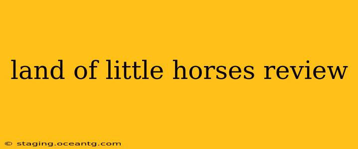 land of little horses review