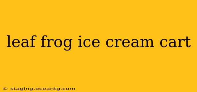 leaf frog ice cream cart