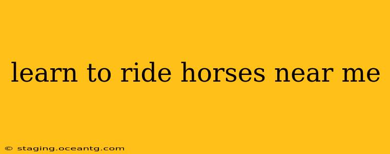 learn to ride horses near me