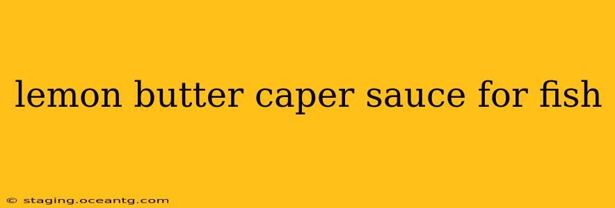lemon butter caper sauce for fish