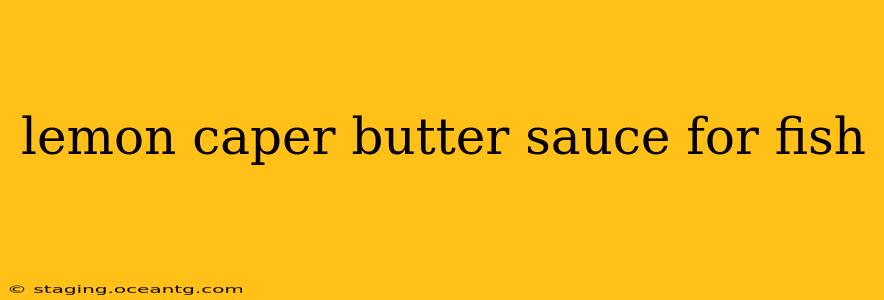lemon caper butter sauce for fish