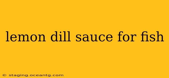 lemon dill sauce for fish