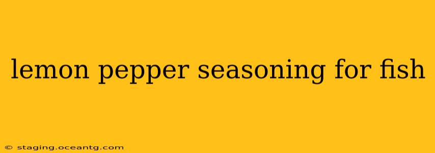 lemon pepper seasoning for fish