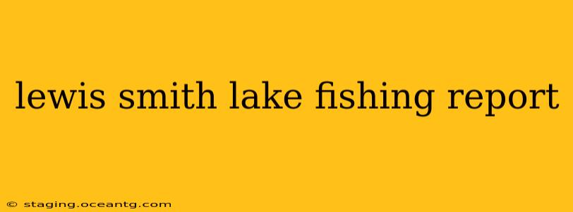 lewis smith lake fishing report