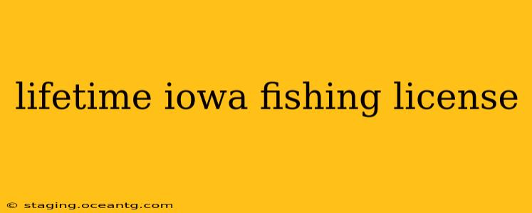 lifetime iowa fishing license