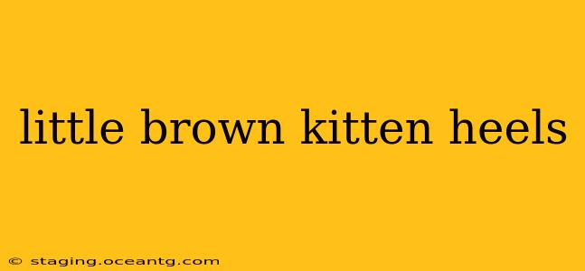 little brown kitten heels