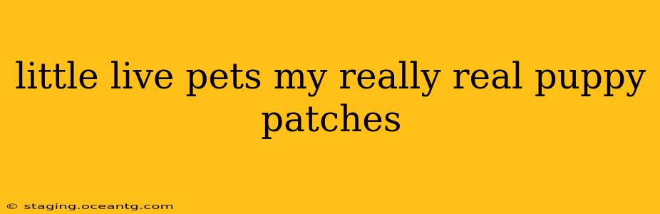 little live pets my really real puppy patches