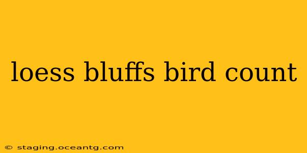 loess bluffs bird count
