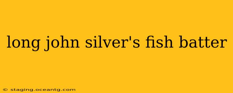 long john silver's fish batter