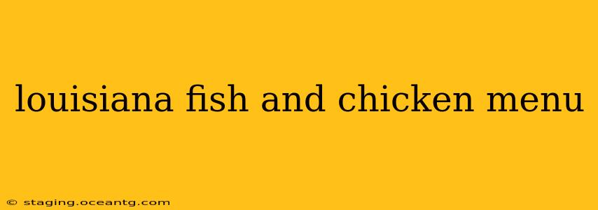 louisiana fish and chicken menu