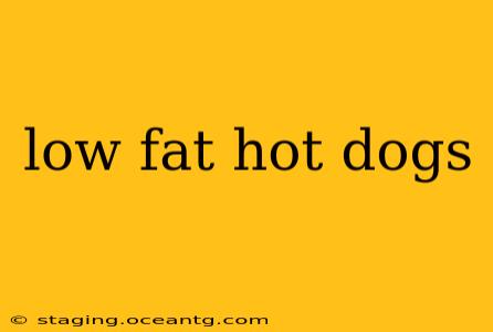 low fat hot dogs