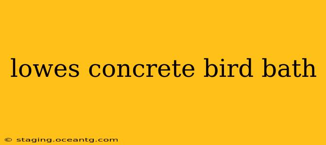 lowes concrete bird bath