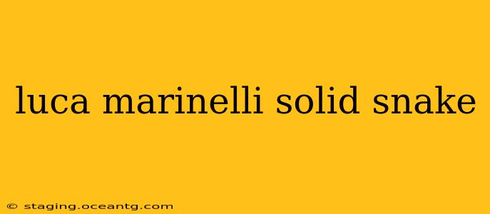 luca marinelli solid snake