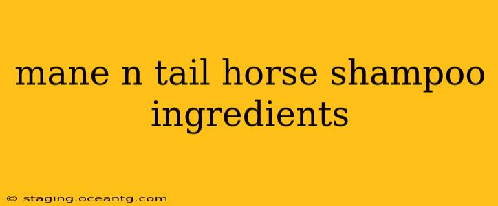 mane n tail horse shampoo ingredients