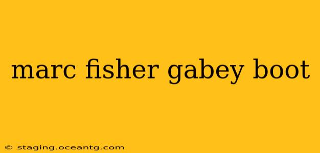 marc fisher gabey boot