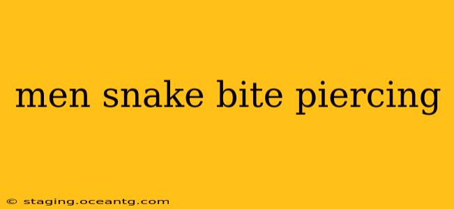 men snake bite piercing