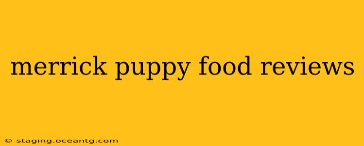 merrick puppy food reviews