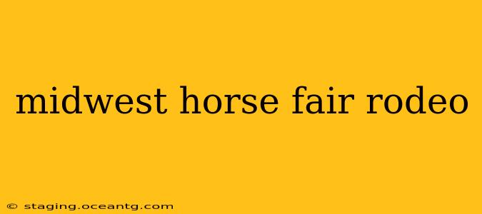 midwest horse fair rodeo