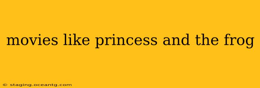 movies like princess and the frog