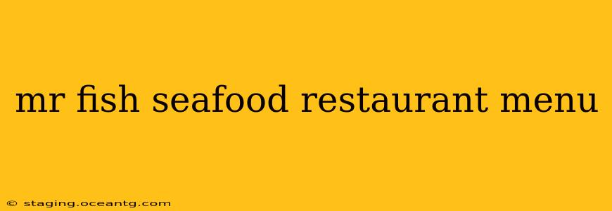 mr fish seafood restaurant menu