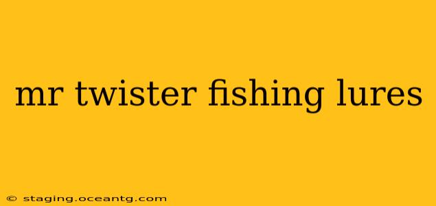 mr twister fishing lures