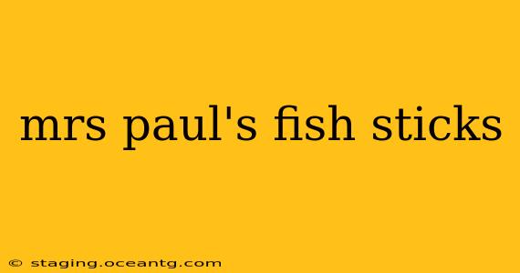 mrs paul's fish sticks