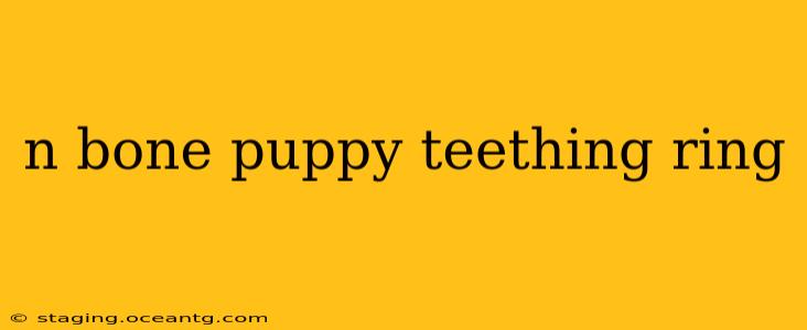 n bone puppy teething ring