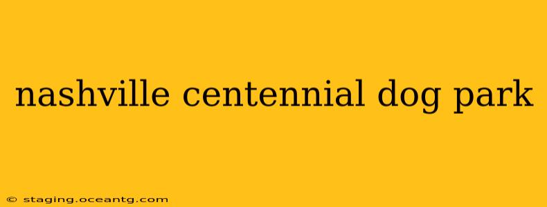 nashville centennial dog park
