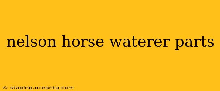 nelson horse waterer parts