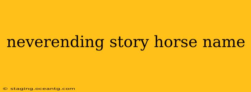 neverending story horse name