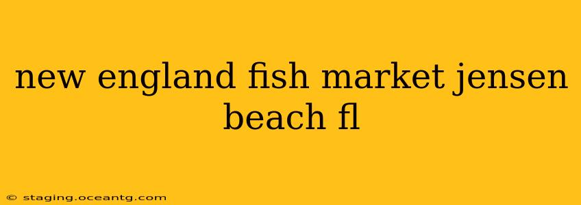 new england fish market jensen beach fl