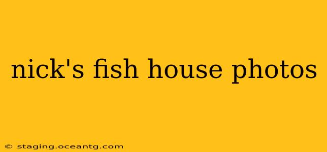 nick's fish house photos