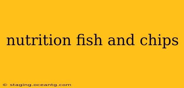 nutrition fish and chips