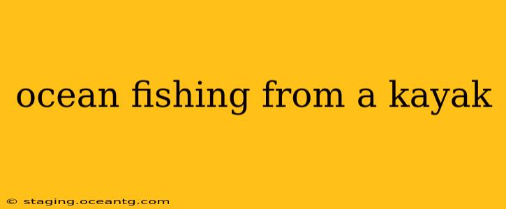ocean fishing from a kayak