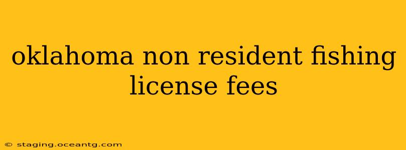 oklahoma non resident fishing license fees