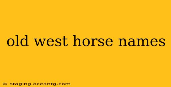 old west horse names