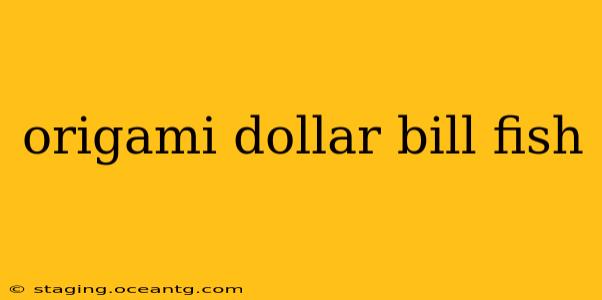 origami dollar bill fish