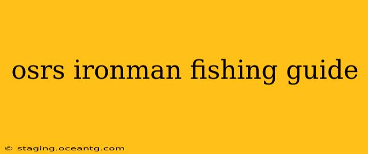 osrs ironman fishing guide