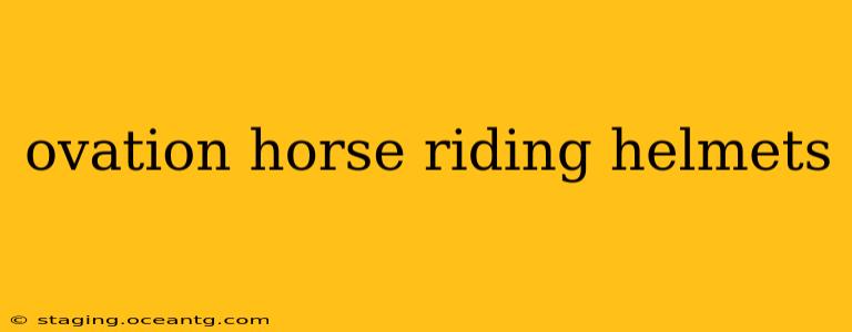 ovation horse riding helmets