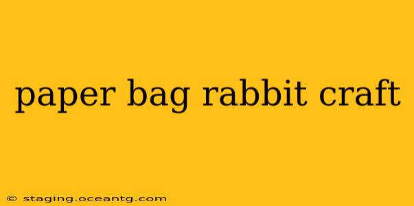 paper bag rabbit craft