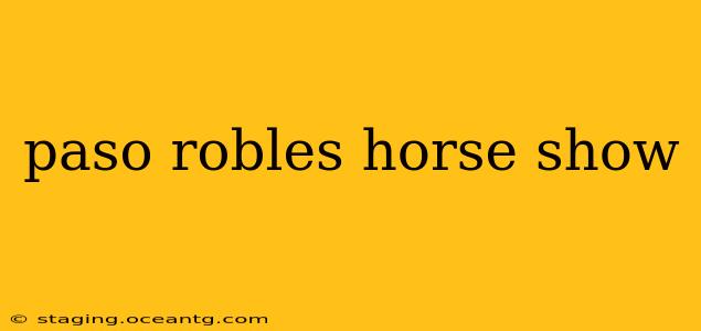 paso robles horse show