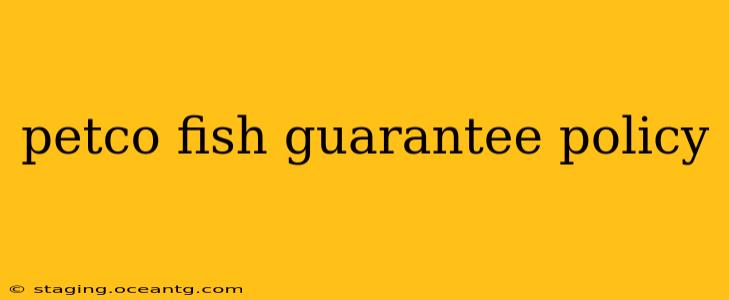 petco fish guarantee policy